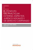 El estatuto del Prácticum externo: aspectos jurídicos-sociales comparados (eBook, ePUB)