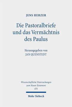 Die Pastoralbriefe und das Vermächtnis des Paulus - Herzer, Jens