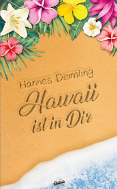 Hawaii ist in dir - Deimling, Hannes