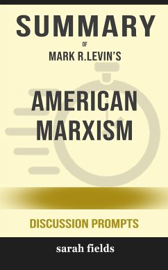 Summary of American Marxism by Mark R. Levin : Discussion Prompts (eBook, ePUB) - Fields, Sarah