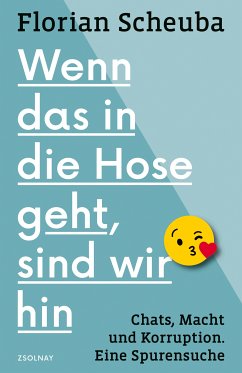 Wenn das in die Hose geht, sind wir hin (eBook, ePUB) - Scheuba, Florian