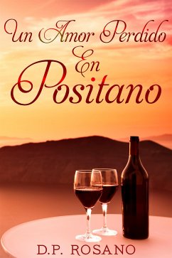 Un Amor Perdido En Positano (eBook, ePUB) - Rosano, D.P.