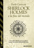 Sherlock Holmes e la fine del mondo (eBook, ePUB)