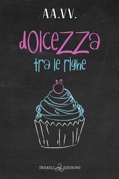 Dolcezza tra le righe (eBook, ePUB) - V.V., A.A.