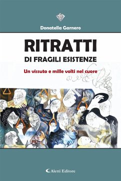 Ritratti di fragili esistenze (eBook, ePUB) - Garnero, Donatella