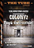 Colony2 - Fuga dall'incubo (eBook, ePUB)
