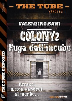 Colony2 - Fuga dall'incubo (eBook, ePUB) - Sani, Valentino