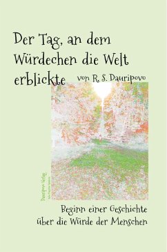 Cover Der Tag, an dem Würdechen die Welt erblickte (eBook, ePUB)