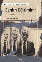 Benim Egitimim - S. Burroughs, William