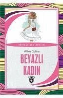 Beyazli Kadin - Collins, Wilkie