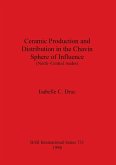 Ceramic Production and Distribution in the Chavín Sphere of Influence (North-Central Andes)