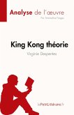King Kong théorie de Virginie Despentes (Analyse de l'¿uvre)