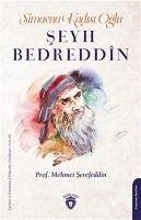 Simavna Kadisi Oglu - Seyh Bedreddin - Serefeddin, Mehmet