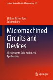 Micromachined Circuits and Devices (eBook, PDF)