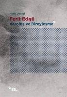 Ferit Edgü - Varolus ve Bireylesme - Deveci, Mutlu