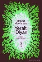 Yeralti Diyari - Macfarlane, Robert