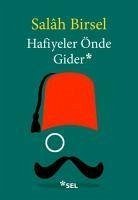 Hafiyeler Önde Gider - Birsel, Salah