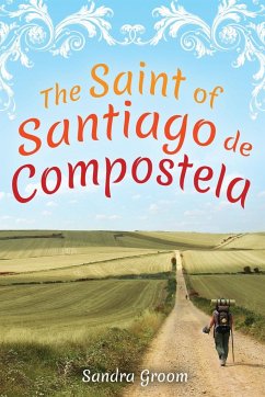 The Saint of Santiago de Compostela - Groom, Sandra