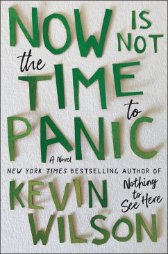 Now Is Not the Time to Panic - Wilson, Kevin