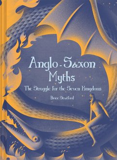 Anglo-Saxon Myths - Stratford, Brice Stratford