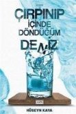 Cirpinip Icinde Döndügüm Deniz