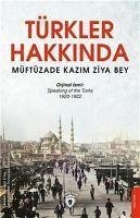 Türkler Hakkinda - Kazim Ziya Bey, Müftüzade