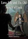 Love, Life and The Old Stench of Luck (The Sabienn Feel Adventures, #6) (eBook, ePUB)