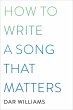 How to Write a Song that Matters... - Bild 1