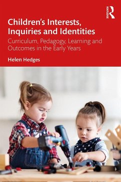 Children's Interests, Inquiries and Identities (eBook, ePUB) - Hedges, Helen