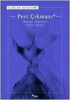 Peri Cikmazi - Kantürk, Turgay