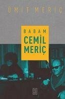 Babam Cemil Meric - Meric, Ümit