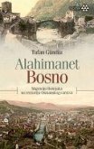 Alahimanet Bosno - Bosnakca Bosnisch