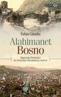 Alahimanet Bosno - Bosnakca Bosnisch - Gündüz, Tufan