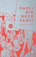 Karli Bir Gece Vakti - Özen, Ismail