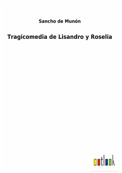 Tragicomedia de Lisandro y Roselia - Munón, Sancho de