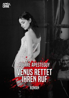 VENUS RETTET IHREN RUF (eBook, ePUB) - Apesteguy, Pierre