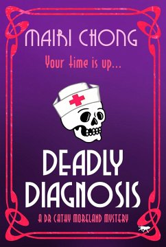 Deadly Diagnosis (eBook, ePUB) - Chong, Mairi Deadly Diagnosis (eBook, ePUB) - Chong, Mairi