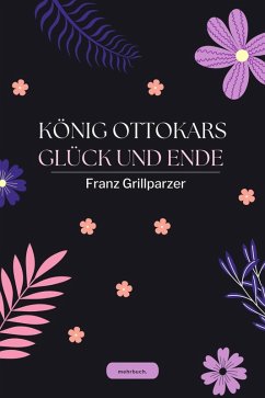 Cover König Ottokars Glück und Ende (eBook, ePUB)