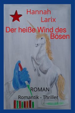 Der heiße Wind des Bösen (eBook, ePUB) - Larix, Hannah