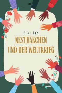 Nesthäkchen und der Weltkrieg (eBook, ePUB) - Ury, Else