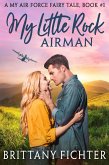 My Little Rock Airman (My Air Force Fairy Tale, #1) (eBook, ePUB)