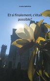 Et si finalement, c'était possible? (eBook, ePUB)