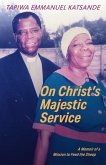 On Christ's Majestic Service (eBook, ePUB) On Christ's Majestic Service (eBook, ePUB)