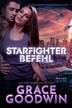 Starfighter Befehl (eBook, ePUB) - Goodwin, Grace