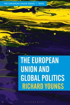 The European Union and Global Politics (eBook, ePUB) - Youngs, Richard