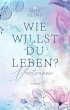 Wie willst du leben? (eBook, ePUB) - Bild 1