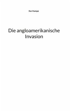 Die angloamerikanische Invasion (eBook, ePUB)