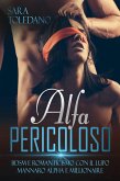 Alpha Pericoloso (eBook, ePUB) Alpha Pericoloso (eBook, ePUB)