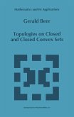 Topologies on Closed and Closed Convex Sets (eBook, PDF)