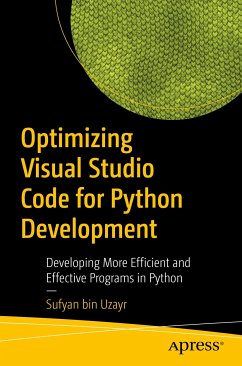 Optimizing Visual Studio Code for Python Development (eBook, PDF) - bin Uzayr, Sufyan